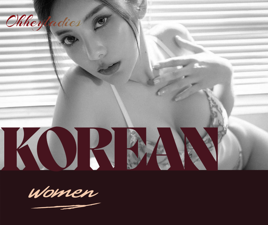 Dating Koren Women: The Most Beautiful Women in the World